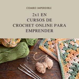 Combo 2x1 cursos crochet para emprender